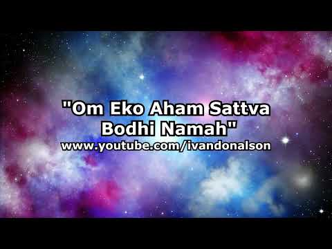 ESCUCHA ESTO Y TODO SE RESOLVERA - Om Eko Aham Sattva Bodhi Namah - FE Y CERTEZA TOTAL