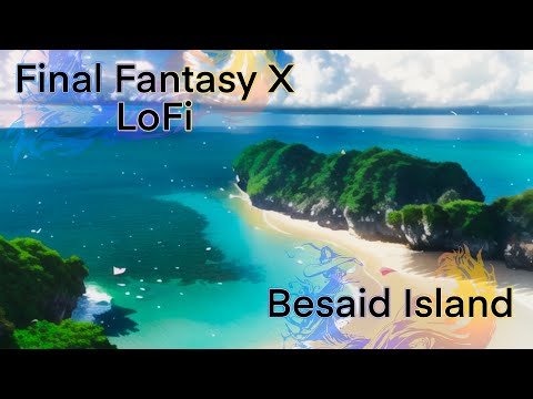 Final Fantasy X - Besaid Island - LoFi