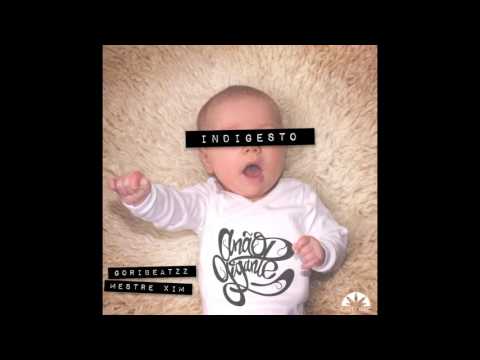INDIGESTO - ANÃO GIGANTE - (Álbum Completo) // prod. Mestre Xim e Goribeatzz