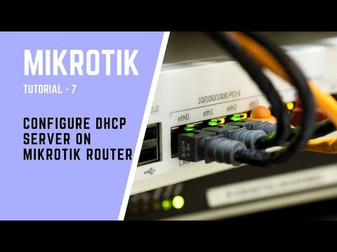 MikroTik Tutorial no: 8 - Configure DHCP Server on Mikrotik Router