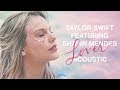 Taylor Swift & Shawn Mendes - Lover (Acoustic)