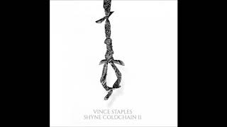 Vince Staples - Shyne Coldchain Vol.  2 Full Mixtape