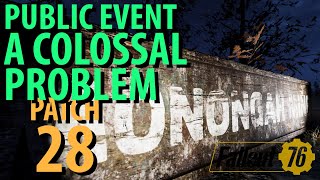 Fallout 76: A COLOSSAL PROBLEM Event Guide, Patch 28