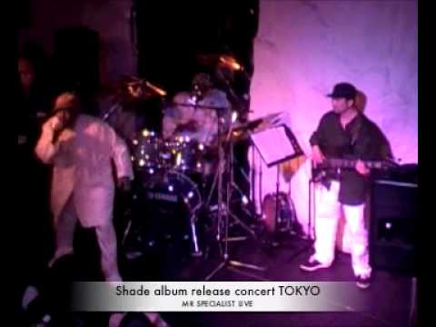 Mr, Specialist & Shade album release live Tokyo