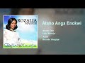 Rozalia Magige Ataho Anga Enokwi Gospel Song Audio Tanzania Gospel Songs 2018