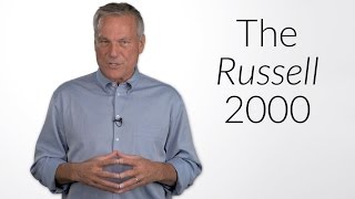 What Is the Russell 2000 And Why Is It Important