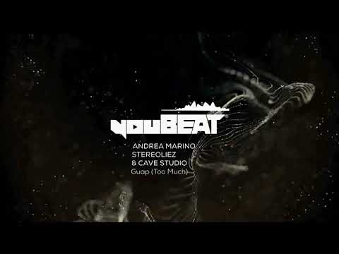 Andrea Marino, Stereoliez & Cave Studio - Guap (Too Much)