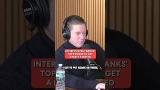 Interpol's Paul Banks' top 5 songs to get a party started! #podcast #interpol #rock #interview