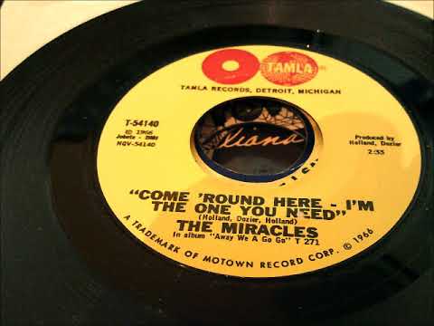 The Miracles - 1966 - Come 'Round Here I'm the One You Need 45