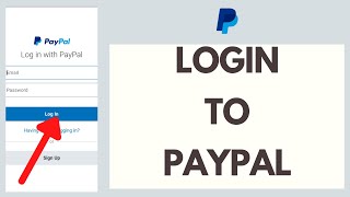 PayPal Login | How to Login to PayPal Account | PayPal Mobile