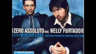 Zero Assoluto &amp; Nelly Furtado - Win Or Lose (English Version)