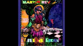 Martin Rev - See Me Ridin'