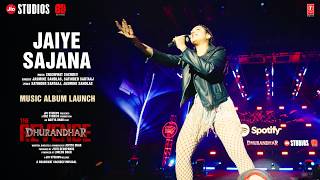 Download lagu Jaiye Sajana (Live at Dhurandhar The Revenge - Music Album Launch)| Shashwat Sachdev,Jasmine Sandlas mp3