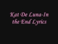 Kat Deluna-In The End( lyrics)