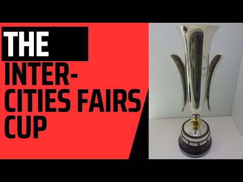 The Story Of The Inter-Cities Fairs Cup