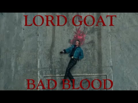 Lord Goat - Bad Blood