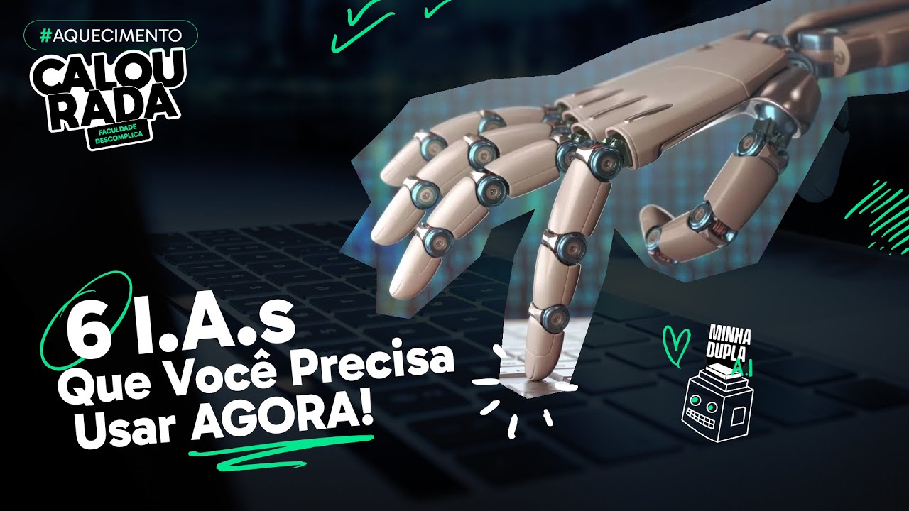 6 I.A.s Que Você Precisa Usar AGORA!