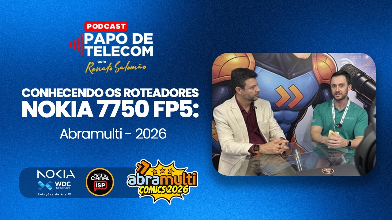 Conhecendo os Roteadores Nokia 7750 FP5 | na Abramulti 2026