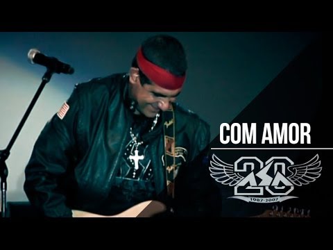 Com Amor | Asa de Águia | DVD Asa 20 Anos