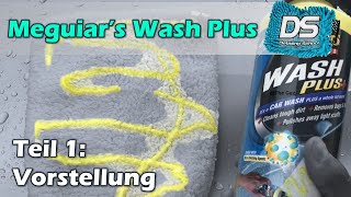 Meguiar's Wash Plus - alles, was du wissen musst und macht es Kratzer? Alle Infos für dich!
