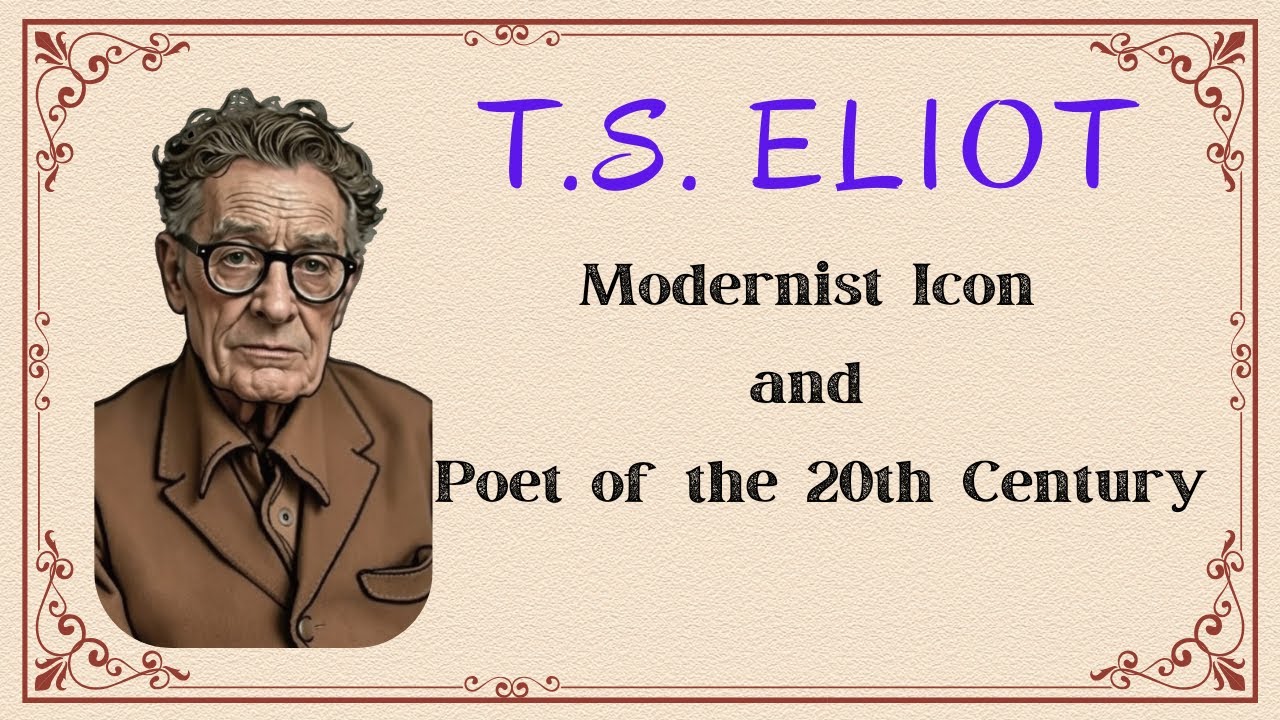 T.S. Eliot : Modernist Icon and Poet of the 20th Century #englishliterature