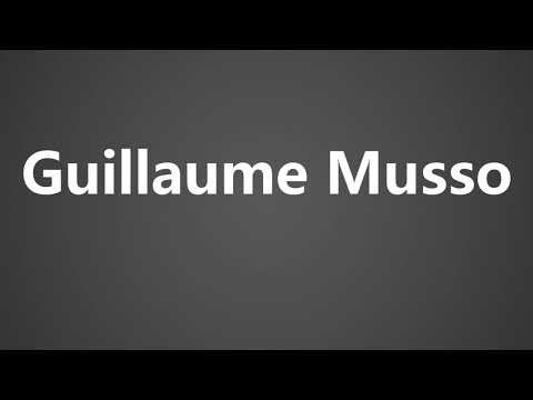How To Pronounce Guillaume Musso