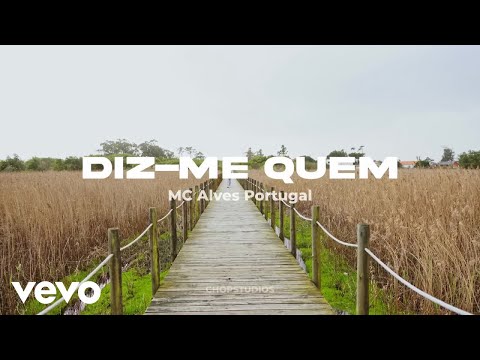 MC Alves Portugal - Diz-me Quem