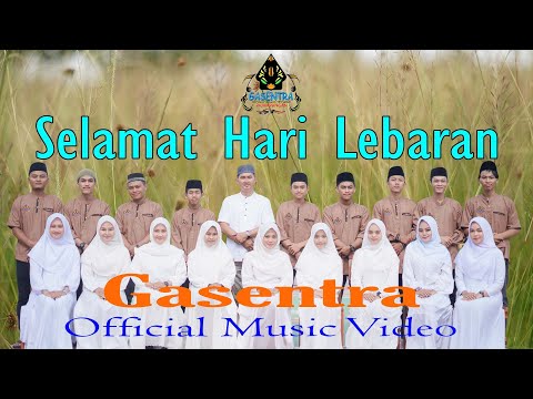 SELAMAT HARI LEBARAN - GASENTRA (Official Music Video)