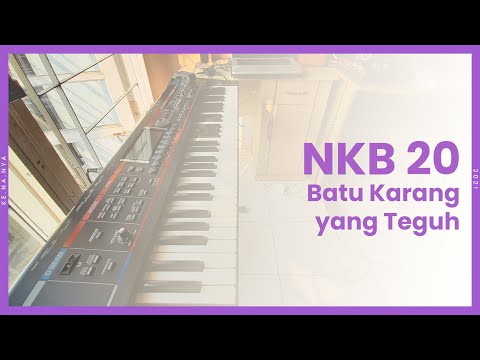 NKB 20 - Batu Karang yang Teguh (chord)