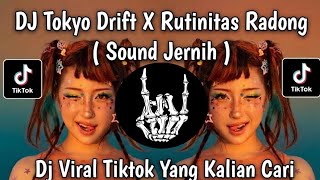 Download lagu DJ TOKYO DRIFT X SABILULUNGAN X RUTINITAS RADONG VIRAL FYP TIKTOK 2026 TERBARU mp3