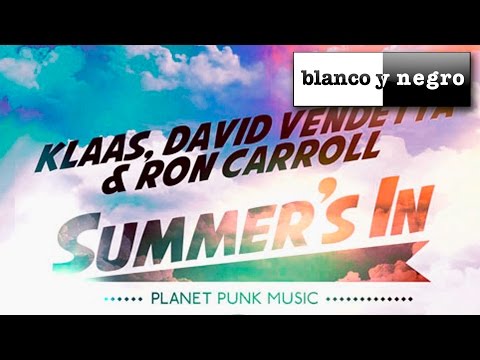 Klass, David Vendetta & Ron Carroll - Summer's In (David Vendetta Edit)
