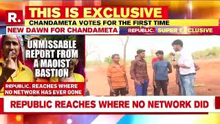 Chandameta Votes For First Time Since Independence, Republic Report From Maoist Bastion | Exclusive