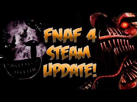 FNaF 4 Steam Update! | TWO VERSIONS?! | Five Nights at Freddy's 4 Halloween