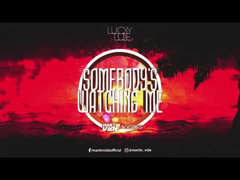 Lucky Luke - Somebody's Watching Me (Martin Vide Bootleg)
