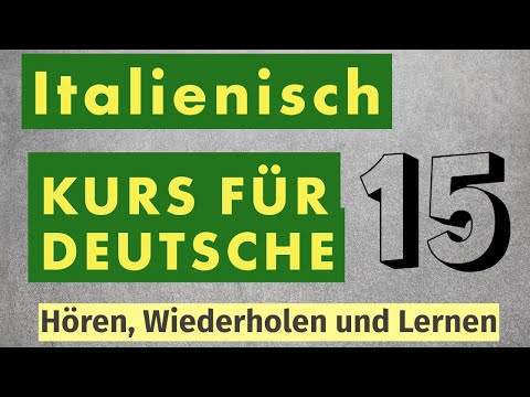 35 wesentliche italienische Verben im Präsens: Konjugation nach Personen!