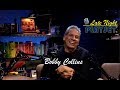🎙✨ BOBBY COLLINS comedy legend 🎤 • LATE NIGHT PLAYSET 10.23.2019 S2E93 ❤️