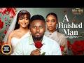 A FINISHED MAN MAURICE SAM NADIA BUARI UCHE MONTANA Nigerian Movies 2026 Latest Full Movies