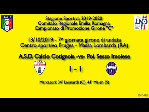 13/10/19–Promoz. ER "C"–7^and.–Cotignola-Sesto Imolese 1-1 LE RETI