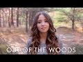 Out Of The Woods - Taylor Swift | Ali Brustofski Cover (Music Video)