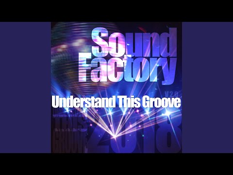Understand This Groove (Radio Edit)