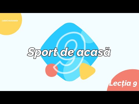 Sport de acasa - Lectia 9