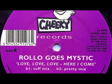 Rollo Goes Mystic - Love, Love, Love - Here I Come (Pretty Mix)
