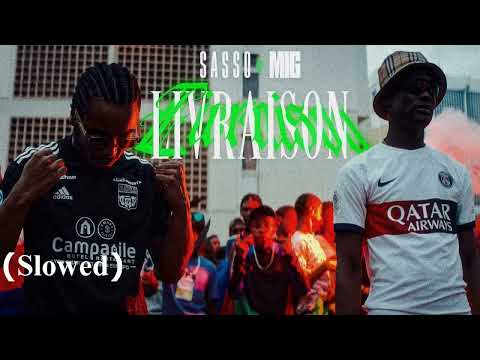 Sasso feat ‪@MigMoula‬ - Livraison (Slowed)