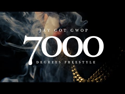 Jay Got Gwop - 7000 Degrees Freestyle