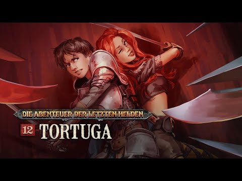 Die Abenteuer der Letzten Helden - 12 - Tortuga