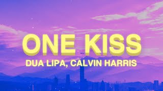 One Kiss (Lyrics) - Dua Lipa, Calvin Harris | one kiss is all it takes, fallin&#39; in love with me
