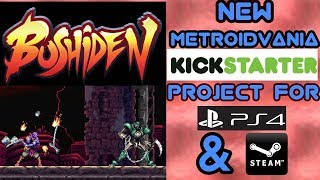 * Bushiden * New Kickstarter MetroidVania Action Platformer!!!  PS4 & STEAM