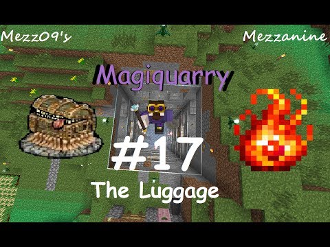 Magiquarry 17 - The Luggage (modded Minecraft)