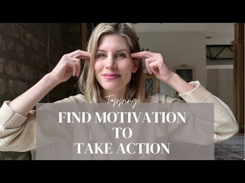 Find Motivation to Take Action | EFT tapping
