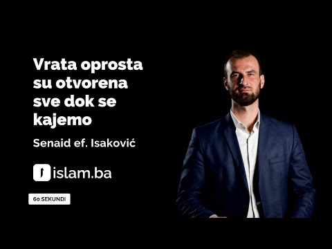 Senaid ef.Isaković: Vrata oprosta su otvorena sve dok se kajemo | 60 sekundi | Islam.ba